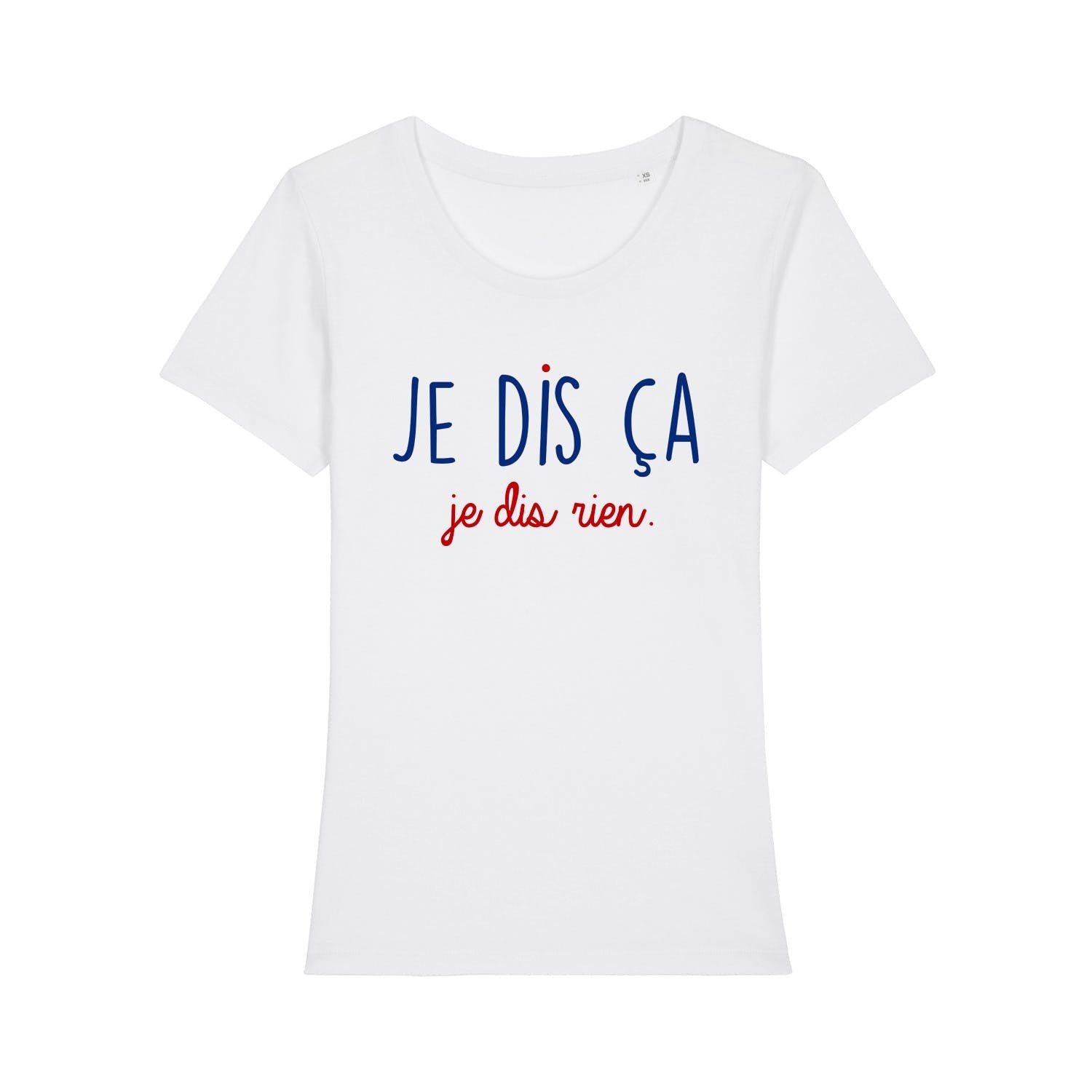 Je dis ça je dis rien - T-shirt femme t-shirt Enkr 